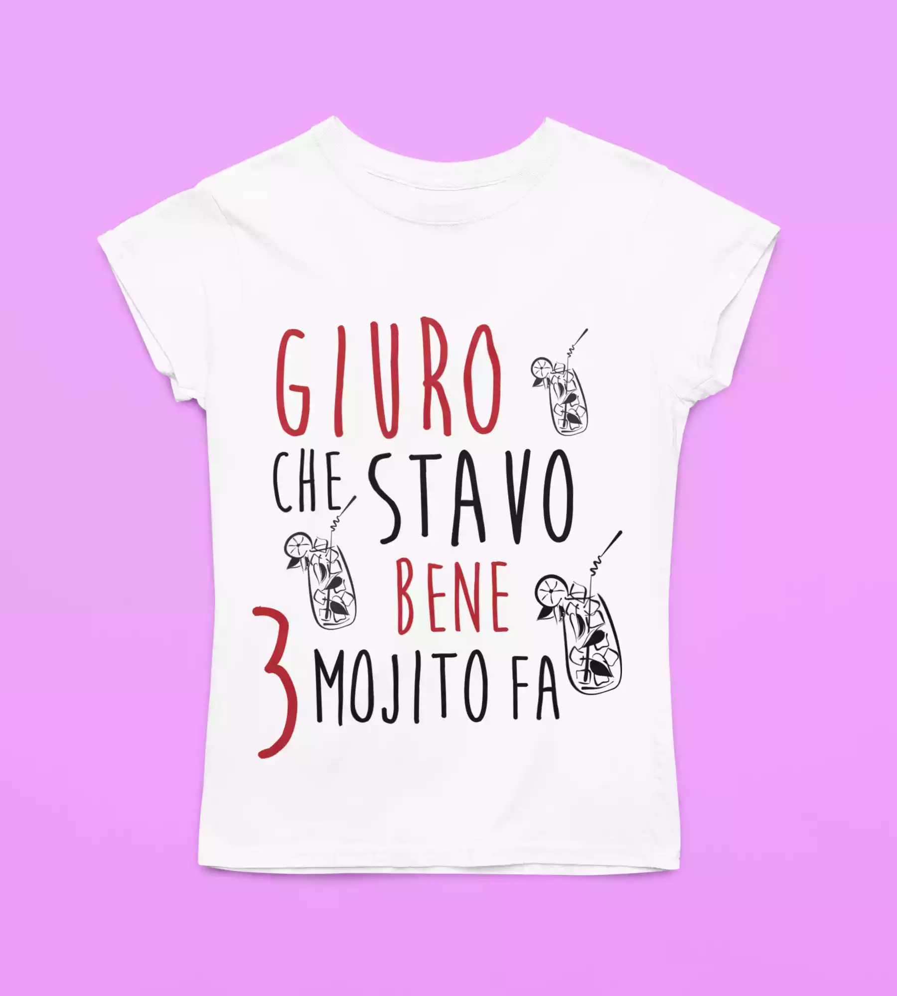 T-Shirt Divertente Donna Con Stampa Stavo Bene 3 Mojito Fa